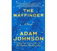 Adam Johnson The Wayfinder (Tascabile)