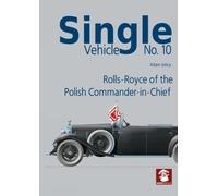 Adam Jońca Single Vehicle No. 10 Rolls-Royce if the Polish Commander (Tascabile)