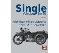 Adam Jońca Single Vehicle Polish Heavy Military Motorcycle P.Z.INŻ. (Tascabile)