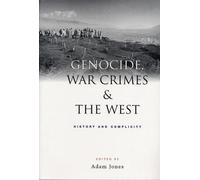 Adam Jones Genocide, War Crimes and the West (Tascabile)