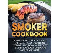 Adam Jones Smoker Cookbook (Tascabile)