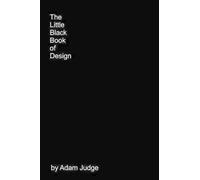 Adam Judge The Little Black Book of Design (Tascabile)