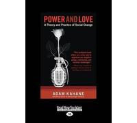 Adam Kahane and Jeff Barnum Power and Love (Tascabile)