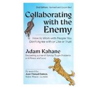 Adam Kahane Juan Manuel Sa Collaborating with the Enemy, Second Edi (Tascabile)