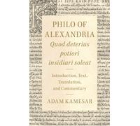 Adam Kamesar Philo of Alexandria: Quod deterius potiori insid (Copertina rigida)