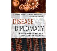 Adam Kamradt-Scott Simon Rushton Sara E. Davies Disease Diplomacy (Tascabile)