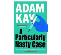 Adam Kay A Particularly Nasty Case (Copertina rigida)