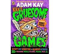 Adam Kay Kay's Gruesome Games (Tascabile)