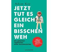 Adam Kay Susann Jetzt tut es gleich ein bisschen weh: Die geheimen T (Tascabile)