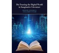 Adam Kelly Dis/Trusting the Digital World in Imaginative Lite (Copertina rigida)
