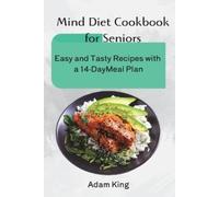 Adam King Mind Diet Cookbook for Seniors (Tascabile)