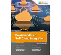 Adam Kiwon Praxishandbuch SAP Cloud Integration - 2., überarbeitete (Tascabile)
