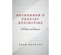 Adam Knowles Heidegger's Fascist Affinities (Copertina rigida)