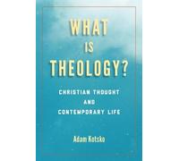 Adam Kotsko What Is Theology? (Copertina rigida)
