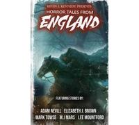 Adam L G Nevill Elizabeth J Brown Mj Mars Horror Tales From England (Tascabile)