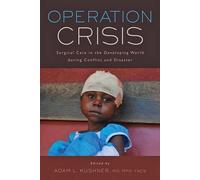 Adam L. Kushner Operation Crisis (Tascabile) Operation Health
