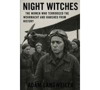Adam Langweiler Night Witches (Tascabile) Ww2 Russian History
