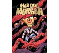 Adam Lawson Brian Christgau Mad Dog Morgan (Copertina rigida)