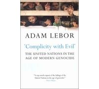 Adam Lebor "Complicity with Evil" (Tascabile)