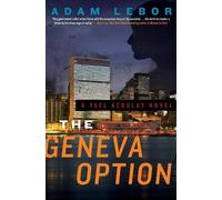 Adam Lebor The Geneva Option (Tascabile) Yael Azoulay