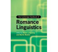 Adam Ledgeway The Cambridge Handbook of Romance Linguistics (Tascabile)