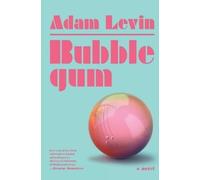 Adam Levin Bubblegum (Tascabile)