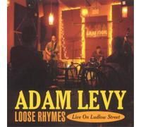 Adam Levy Loose Rhymes: Live On Ludlow Street (CD) Album