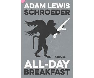 Adam Lewis Schroeder All-Day Breakfast (Tascabile)