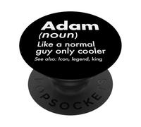 Adam Like A Normal Guy Only Cooler Legend King Nome PopSockets PopGrip Adesivo