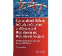 Adam Liwo Computational Methods to Study the Structure and Dy (Copertina rigida)
