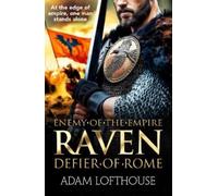 Raven: Discover a BRAND NEW action-packed, epic historical series from Adam Lofthouse for 2025