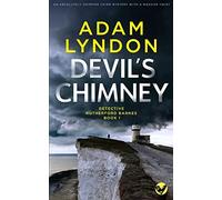 Adam Lyndon DEVIL'S CHIMNEY an absolutely gripping crime mystery wit (Tascabile)