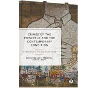 Adam Lynes James Treadwel Crimes of the Powerful and the Contempora (Tascabile)