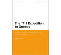 Adam Lyons The 1711 Expedition to Quebec (Tascabile)