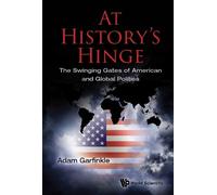 Adam M Garfinkl At History's Hinge: The Swinging Gates Of Ame (Copertina rigida)