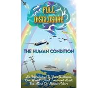 Adam M Hollick The Human Condition - Full Disclosure (Copertina rigida)