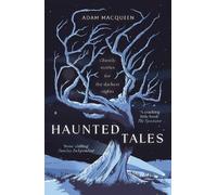 Adam Macqueen Haunted Tales (Tascabile)