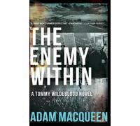 Adam Macqueen The Enemy Within (Tascabile) Tommy Wildeblood Novel