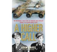 Adam Makos A Higher Call (Tascabile)