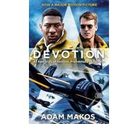 Adam Makos Devotion (Movie Tie-in) (Tascabile)