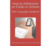 Adam Malek Brian J Quinlan Dickso How to Administer an Estate in On (Tascabile)