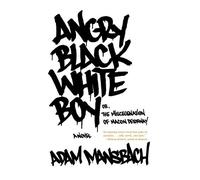 Adam Mansbach Angry Black White Boy (Tascabile)