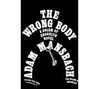 Adam Mansbach The Wrong Body (Tascabile) (PRESALE 13/10/2026)