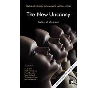 Adam Marek Sara Maitland Jane Rogers Hanif Kureishi The New Uncanny (Tascabile)