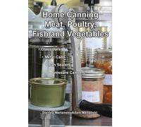 Adam Marianski Stanley Mar Home Canning Meat, Poultry, Fish and Vege (Tascabile)