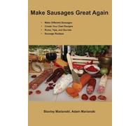 Adam Marianski Stanley Marianski Make Sausages Great Again (Tascabile)