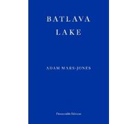 Adam Mars-Jones Batlava Lake (Tascabile)