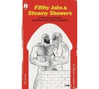 Adam Maxwell Bigglesworth Peter Schute Filthy Jobs and Steamy Shower (Tascabile)
