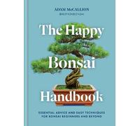 Adam McCallion The Happy Bonsai Handbook (Copertina rigida)