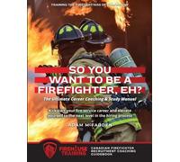 Adam McFadden So You Want to Be A Firefighter, Eh? (Tascabile)